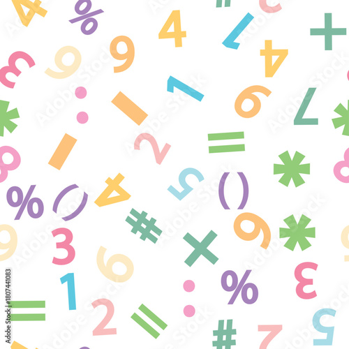 Colorful numbers, math symbols and formulas seamless pattern. Kindergarten, school, classroom and childrens playroom