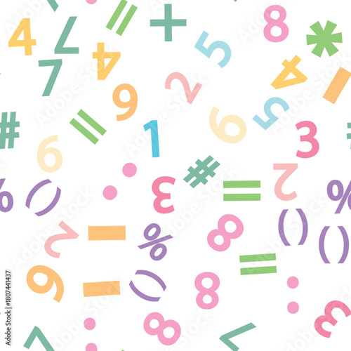Colorful numbers, math symbols and formulas seamless pattern. Kindergarten, school, classroom and childrens playroom