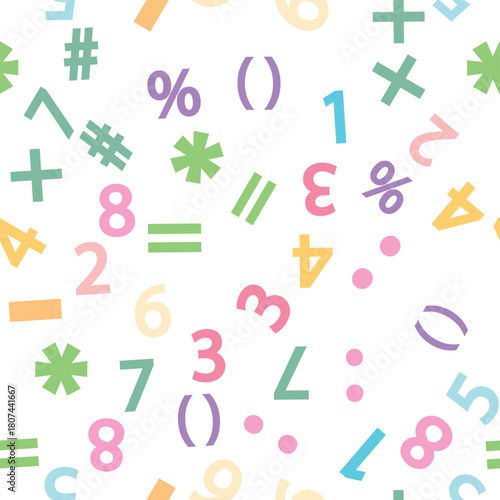 Colorful numbers, math symbols and formulas seamless pattern. Kindergarten, school, classroom and childrens playroom