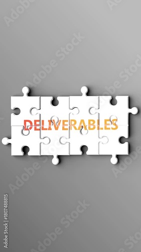 Deliverables being a complex topic - puzzle pieces with word deliverables coming together to make a whole. Deliverables made of many fitting parts, a compound subject.