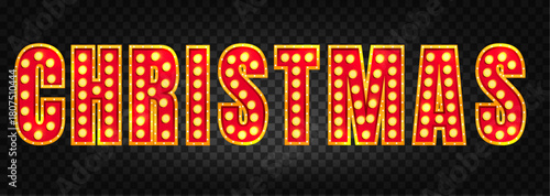 Christmas Hollywood text with marquee light bulb. Circus retro sign for xmas cabaret type with led lamp effect. Cinema style typography for theatre or carnival. Bright film letters for signage vector.