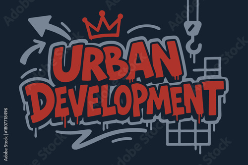 Graffiti Urban Art. Urban Development ? Graffiti Simplified; lettering: thick bubble/block, tilted; effects: dripping outlines, flat spray fills; background: