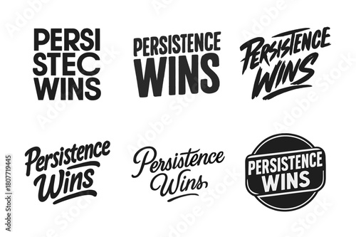 Diverse Lettering Variations. Persistence wins. Set lettering. harmonious lettering variations of the same emblematic concept, each with different artistic