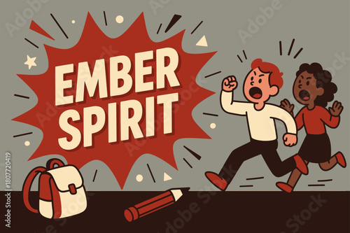 Ember Spirit Excitement. Ember Spirit banner, flat vector illustration, bold oversized text inside splash explosion, cartoon characters running and shouting