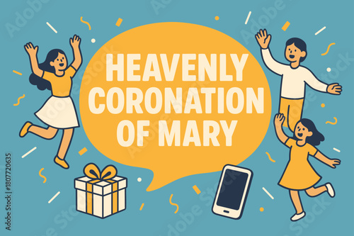 Heavenly Coronation Celebration. Heavenly Coronation of Mary banner, flat vector illustration, bold oversized text inside rounded blob, cartoon characters