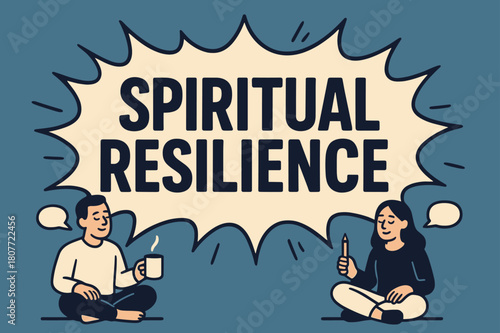 Spiritual Resilience Banner. Spiritual Resilience banner, flat vector illustration, bold oversized text inside comic burst, cartoon characters sitting calmly
