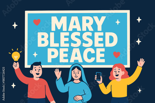 Peace Banner Celebration. Mary blessed peace banner, flat vector illustration, bold oversized text inside rectangular frame, cartoon characters standing and