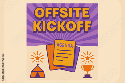 Retro Kickoff Poster. Offsite Kickoff ? Retro Poster; bold rounded headline, centered poster layout with halftone rays; soft drop shadow; background: warm