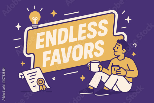 Endless Favors Banner. Endless Favors banner, flat vector illustration, bold oversized text inside sticker outline banner, cartoon characters sitting and