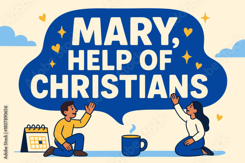 Mary, Help of Christians. Mary, Help of Christians banner, flat vector illustration, bold oversized text inside rounded blob banner, cartoon characters