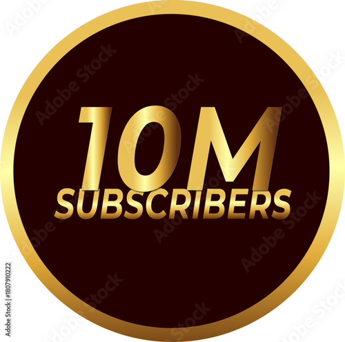 10m subscribers golden badge label icon for social media milestone celebration