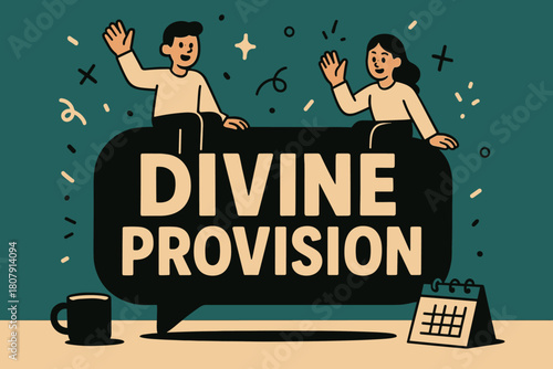 Interacting Banner Delight. Divine Provision banner, flat vector illustration, bold oversized text inside rounded blob banner, cartoon characters sitting and