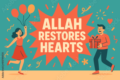 Vibrant Celebration Banner. Allah Restores Hearts banner, flat vector illustration, bold oversized text inside splash explosion, cartoon characters dancing and