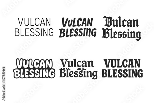 Vulcan Blessing Designs. Vulcan Blessing. Set lettering. harmonious lettering variations of the same emblematic concept, each with different artistic