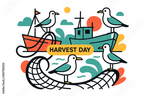 Seagulls and Fishermen. Seagulls ? Fishermen?s companion. Boats docked, nets curl in curves; gulls perch nearby like tiny sentinels. ?HARVEST DAY? label hovers