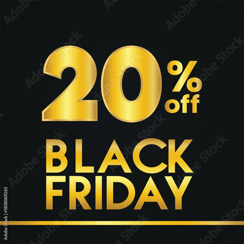 BLACK FRIDAY SIGN SPECIAL OFFER SALE , MODERN SALES DISCOUNT BANNERS , Black Friday sale sticker, label or badge. Discount Twenty Percent 20% off
