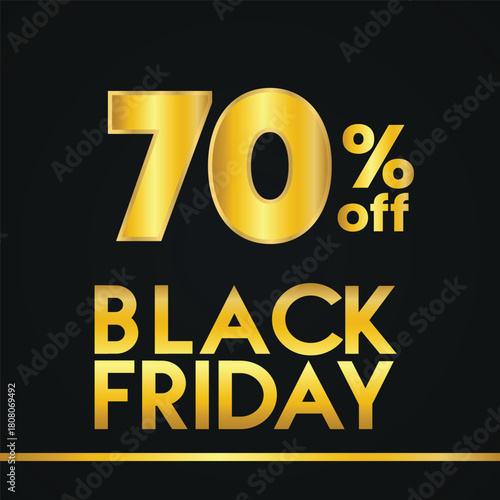 BLACK FRIDAY SIGN SPECIAL OFFER SALE , MODERN SALES DISCOUNT BANNERS , Black Friday sale sticker, label or badge. Discount Seventy Percent 70% off