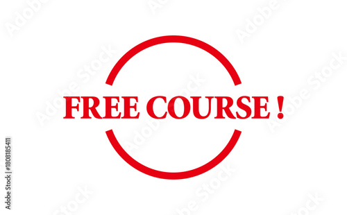 FREE COURSE ! - Red Rubber Stamp with text message FREE COURSE ! 

