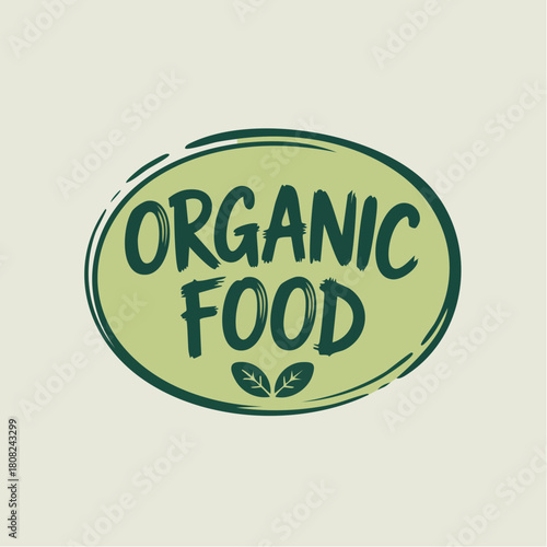 Artisanal hand-drawn 'Organic Food' label design featuring green leaves, symbolizing natural, fresh, and healthy dietary choices for sustainable living