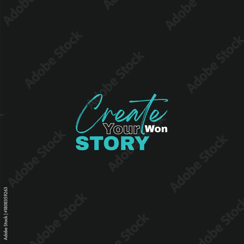 Black t shirt with motivational quote create your own story in stylish typography on a dark brick wall background