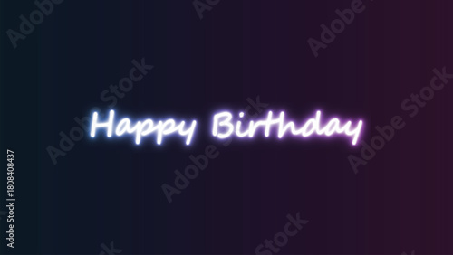 Happy Birthday Neon Sign Effect with Glowing Light on Dark Background