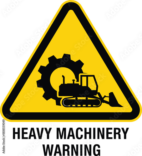 Heavy machinery warning sign featuring a bulldozer and gear vector illustration for construction site safety and hazard prevention
