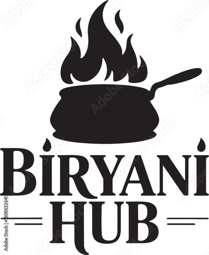 Biryani hub logo with hot cooking pot and flames, signifying spicy food preparation and restaurant branding