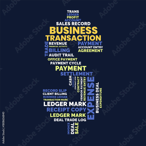 Business Transaction Dollar Sign Word Cloud, Accounting Finance ledger and payment terms