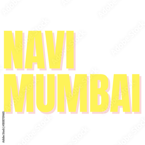 Bold yellow text on a white background spells "NAVI MUMBAI," with a slight pink shadow effect enhancing the letters.