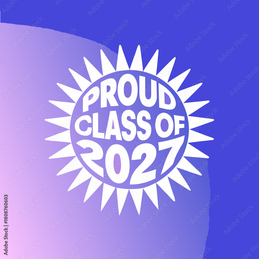 Fototapeta premium Celebrate the class of 2027 with this eyecatching design, perfect for announcements, decorations, and memorabilia to commemorate their milestone and bright prospects
