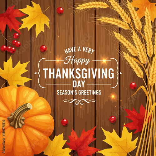 Happy thanksgiving day with autumn leaves, pumpkins, wheat, and berries on a wooden background
