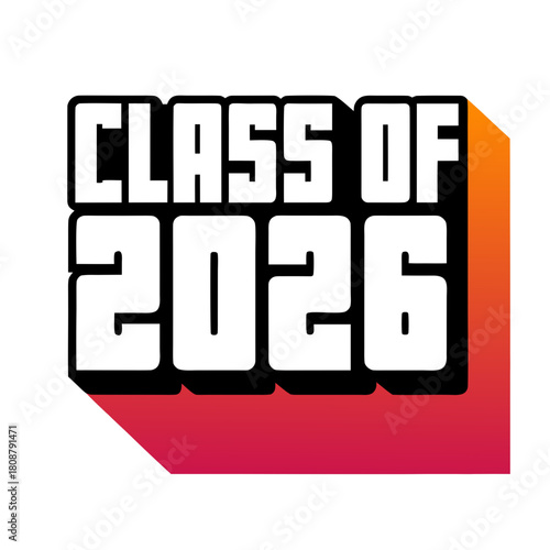 Bold class of 2026 isolated on a modern and eyecatching design for the graduating class of 2026, perfect for banners and merchandise