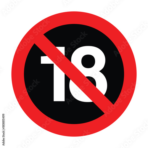Under 18 years sign mark vector icon. A restriction sign showing eighteen with a red circle and diagonal line on a white background image