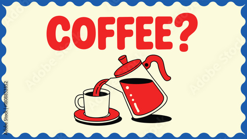 Red coffee pot pouring dark liquid into white cup on red saucer with question text drink