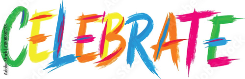 Colorful celebrate word art with brush strokes on white background
