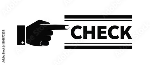 Hand pointing to the word check in black and white