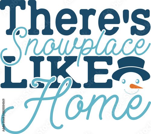 There's Snowplace Like Home