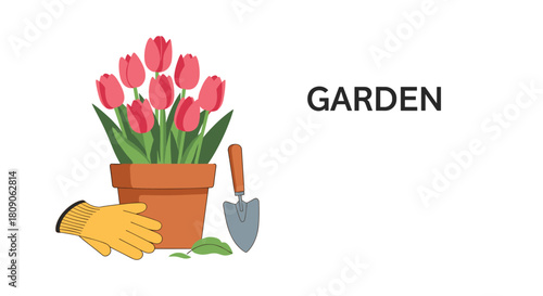 Gardening concept illustration with a pot of red tulips gardening gloves and a trowel next to the word GARDEN.