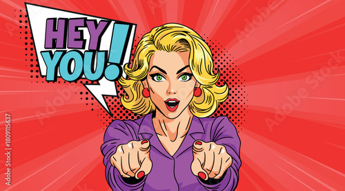 Beautiful pop art woman pointing at you saying HEY YOU. Pop art in comic book vector style.