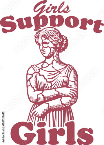 Aesthetic Broken Classical Statue Illustration, "Girls Support Girls" Slogan. Female Empowerment, Feminism, Sisterhood, and Modern Greek Art Vector.