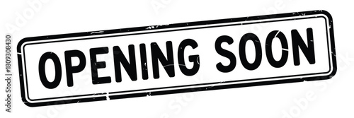 Opening soon sign announcement for new business ventures