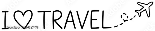 I Love Travel Hand Lettering with Airplane
