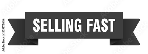 selling fast ribbon isolated on transparent background. selling fast ribbon