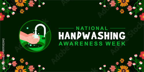 Vector graphic of National Handwashing Awareness Week great for  National Handwashing Awareness Week celebration, poster, banner and social media. flat design. vector illustration.