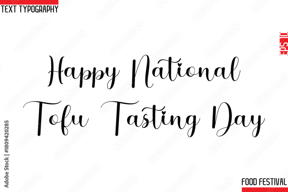 Fototapeta premium Happy National Tofu Tasting Day Stylish Cursive Text Calligraphy Lettering -Food Festival Name