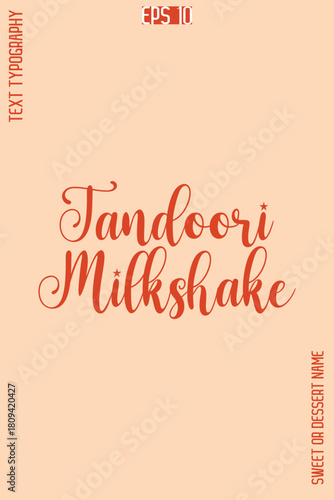 Tandoori Milkshake  -Sweet Dessert Name Stylish Cursive Calligraphy Text Vector Design