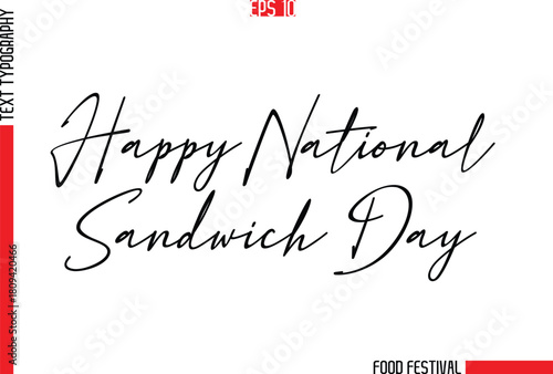 Happy National Sandwich Day  -Food Festival Name In Stylish Cursive Typescript Text Template