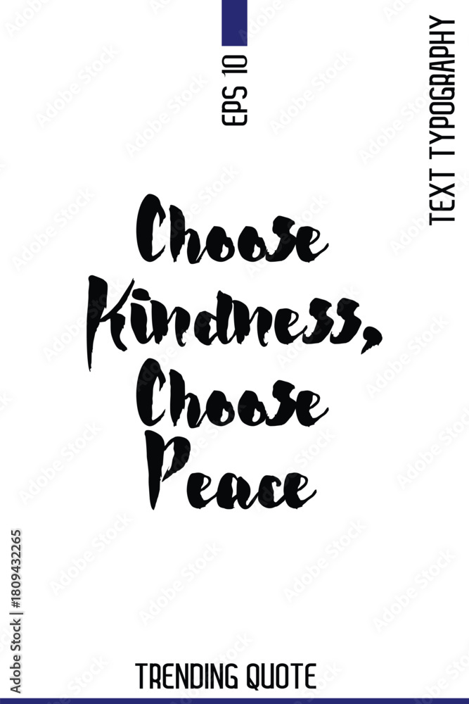 Naklejka premium Choose Kindness, Choose Peace -Popular T-Shirt Quote Handwritten Text Typography Vector Design