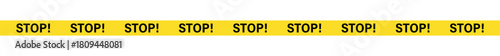 A yellow banner with the word stop repeated with exclamation points across the entire length of the banner