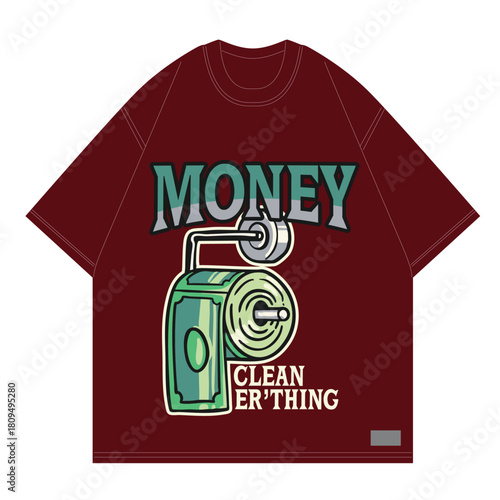 Money clean everything design tshirt for streetwear brand